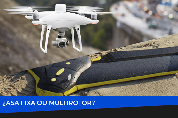 Asa fixa ou multirotor